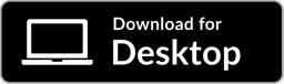 Download for Desktop